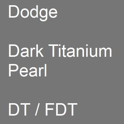 Dodge, Dark Titanium Pearl, DT / FDT.